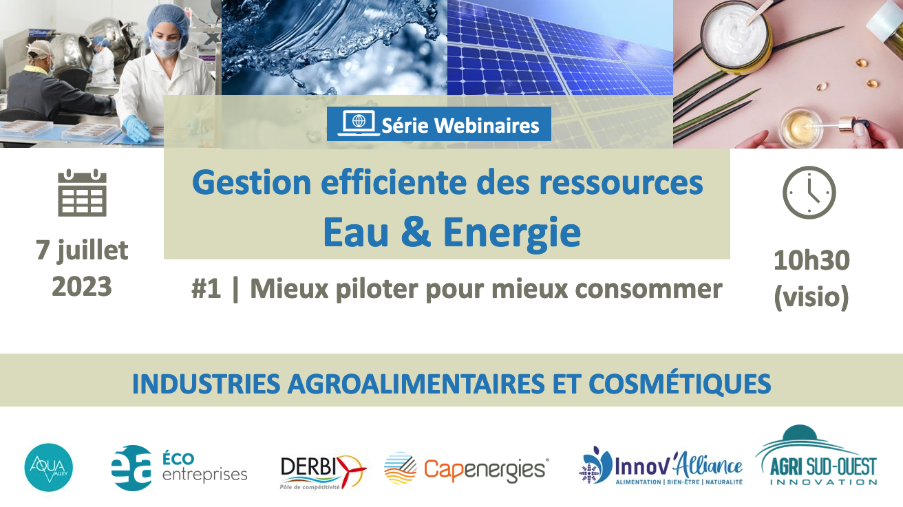 WEBINAIRE #1 EAU & ENERGIE | INDUSTRIES AGROALIMENTAIRES ET COSMETIQUES