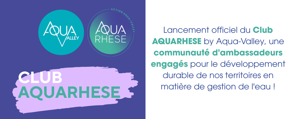 Lancement du club AQUARHESE by Aqua-Valley